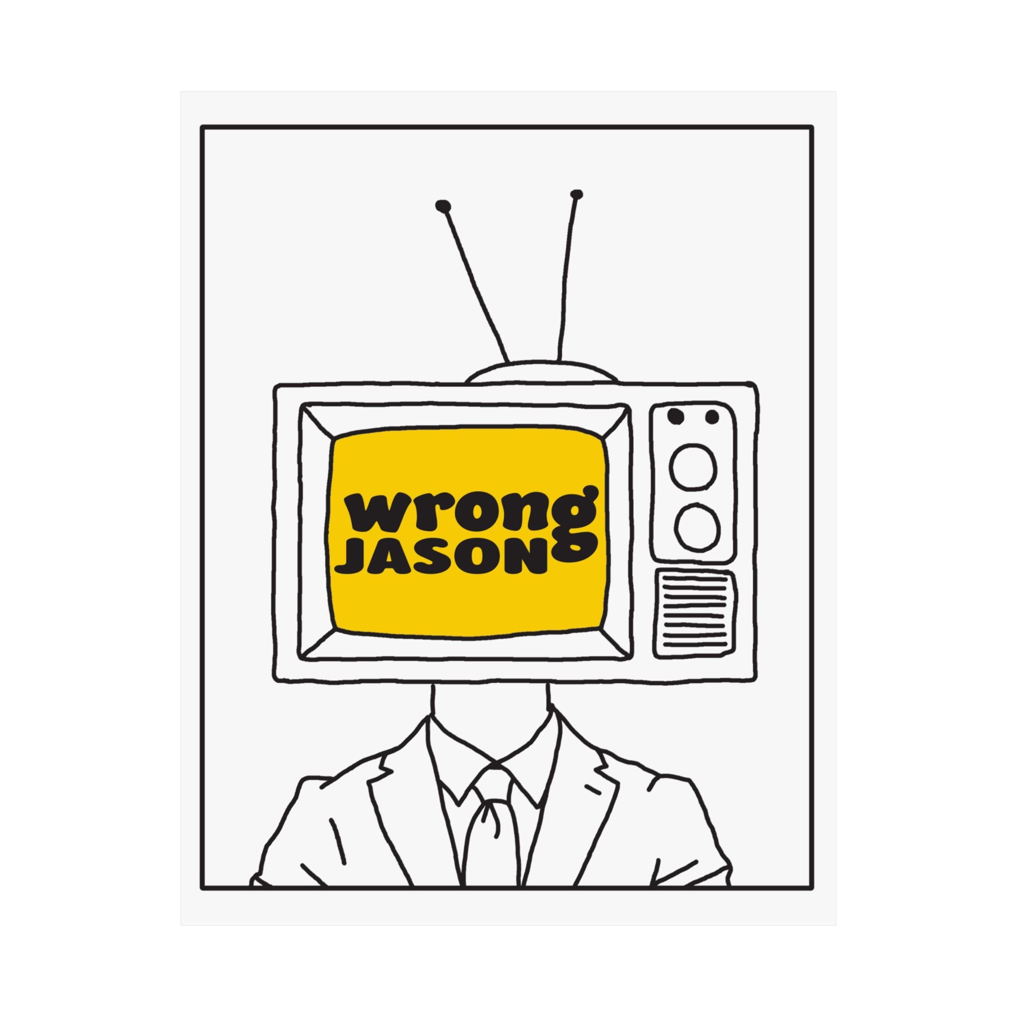 Wrong Jason TV Head Poster