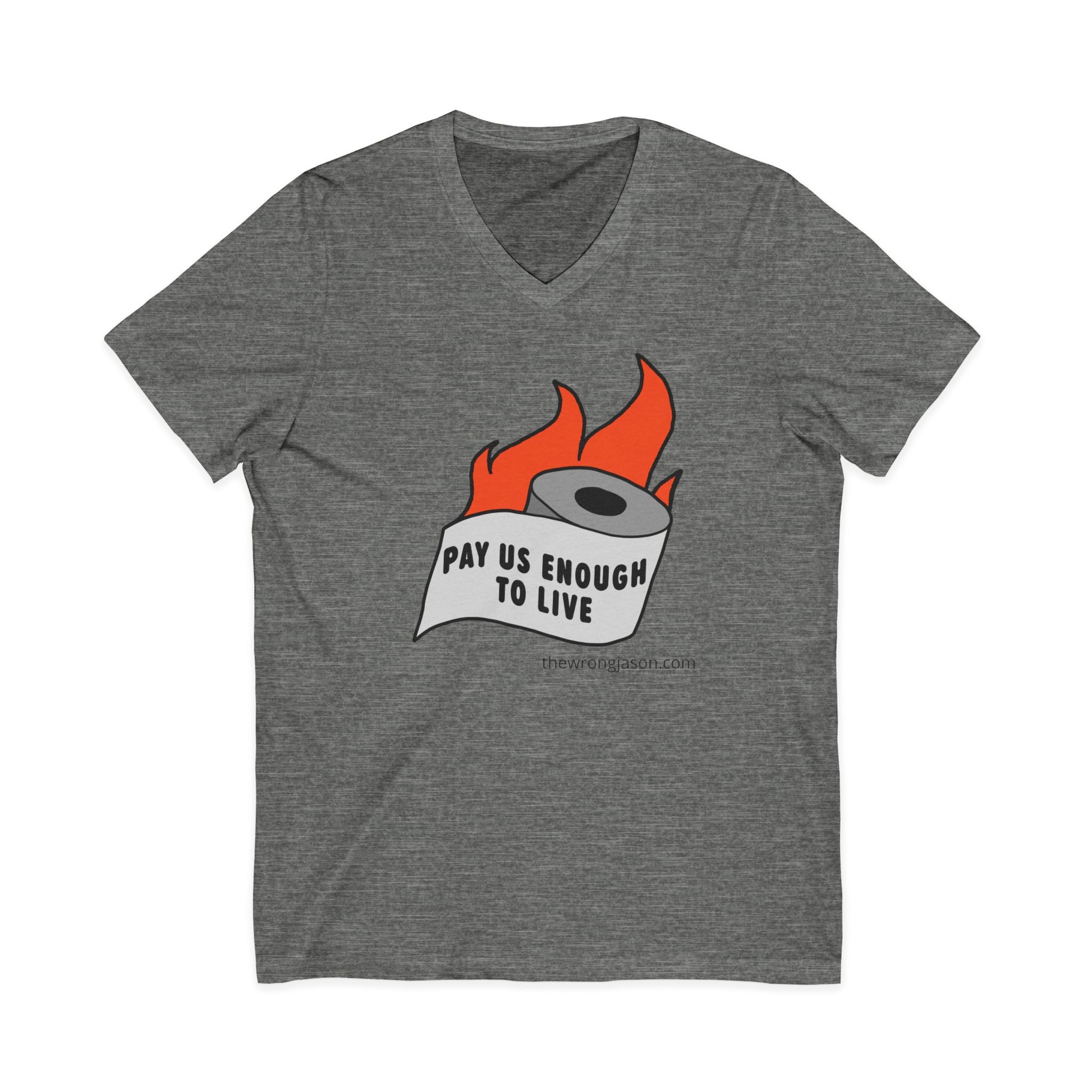 Pay Us Enough To Live V-Neck