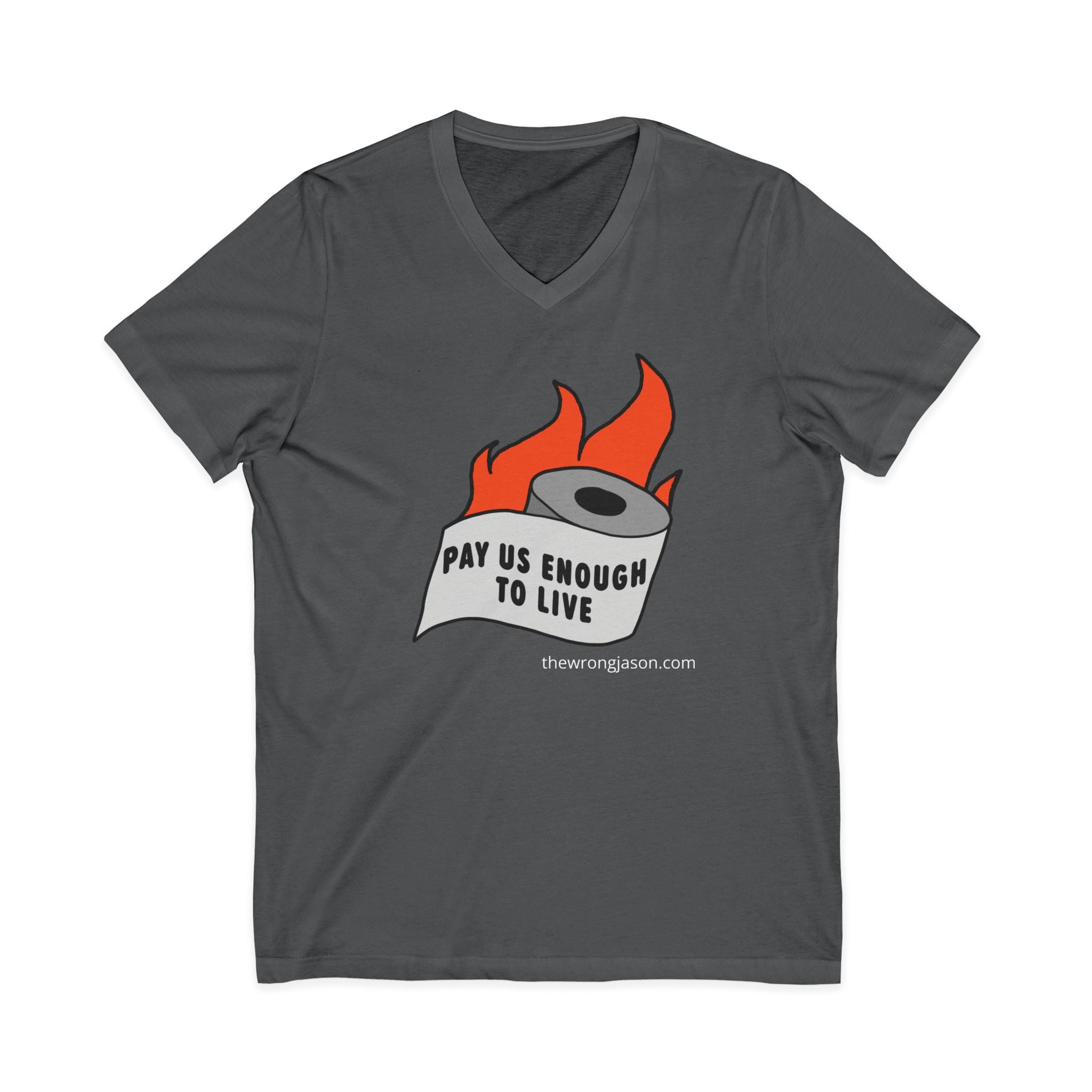 Pay Us Enough To Live V-Neck