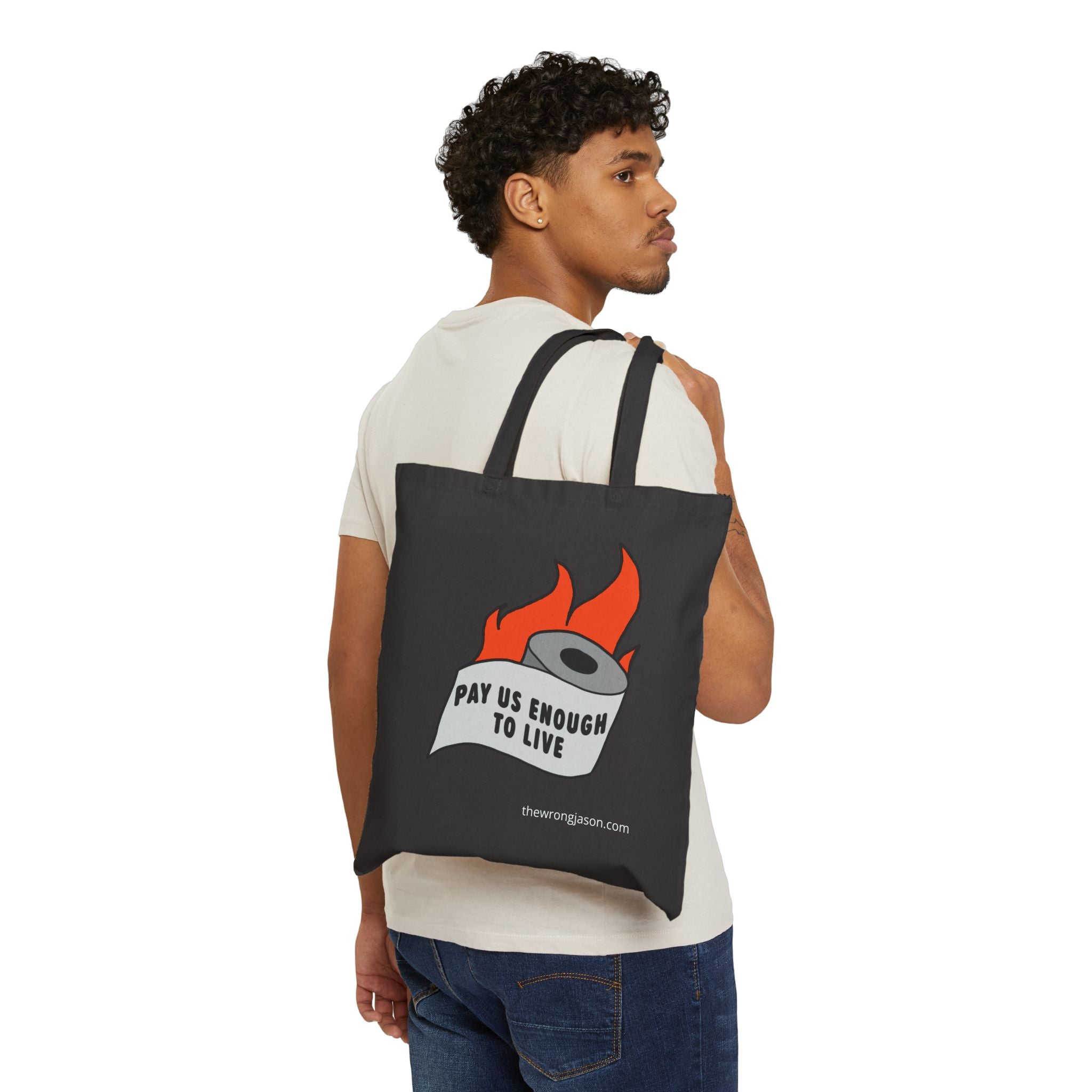 Pay Us Enough to Live Tote Bag