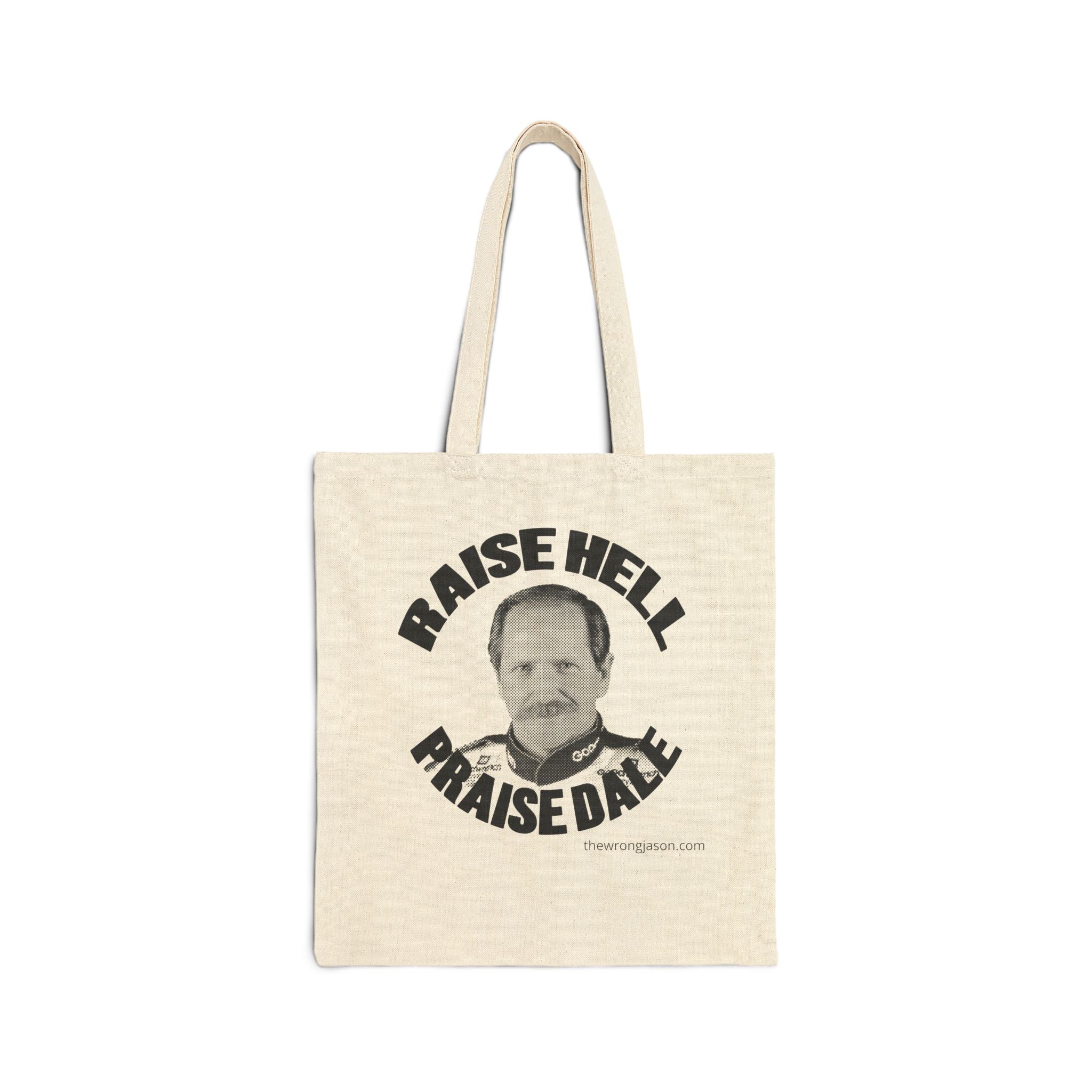 Raise Hell Praise Dale Canvas Tote Bag