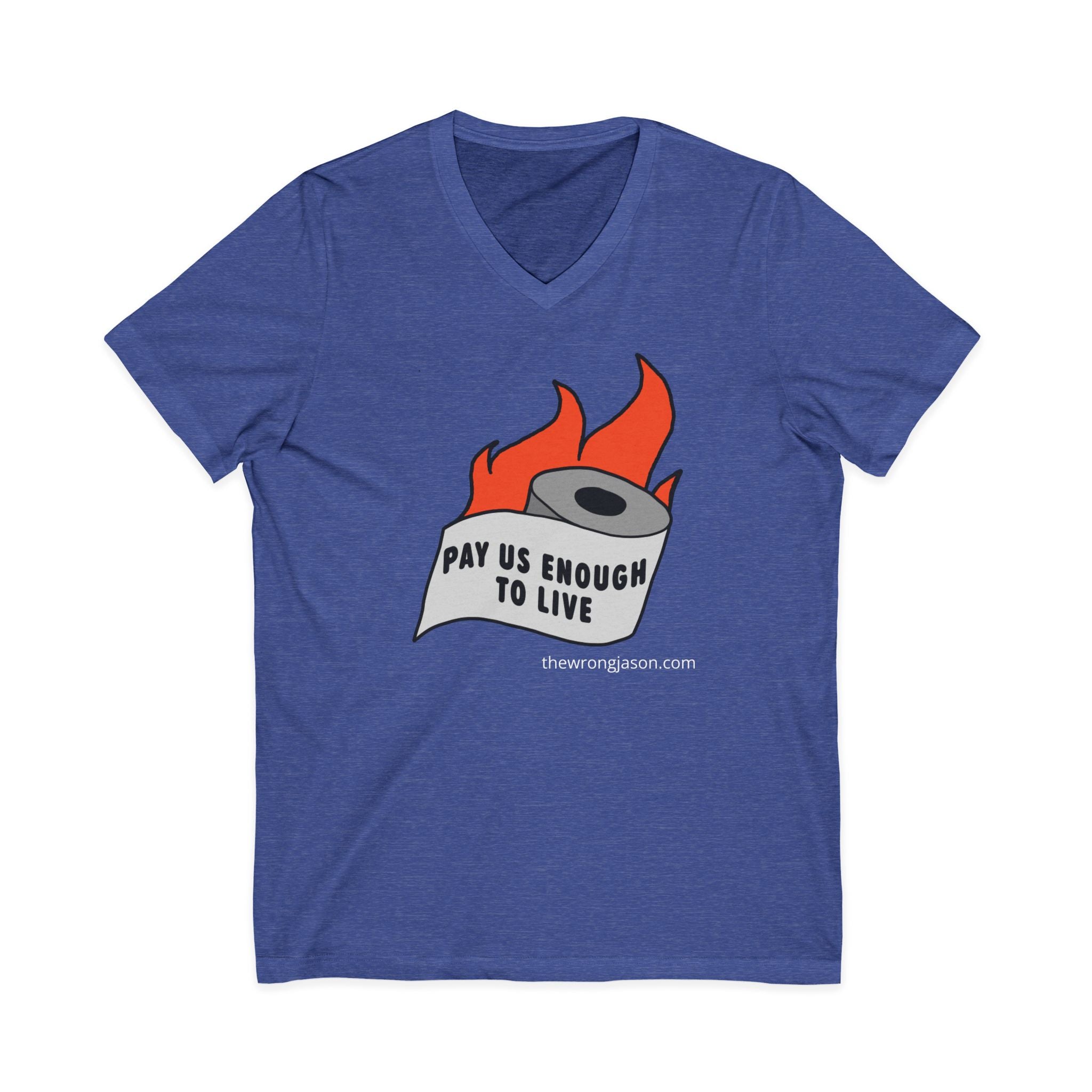 Pay Us Enough To Live V-Neck