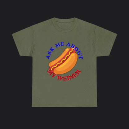 Ask Me About My Weiner