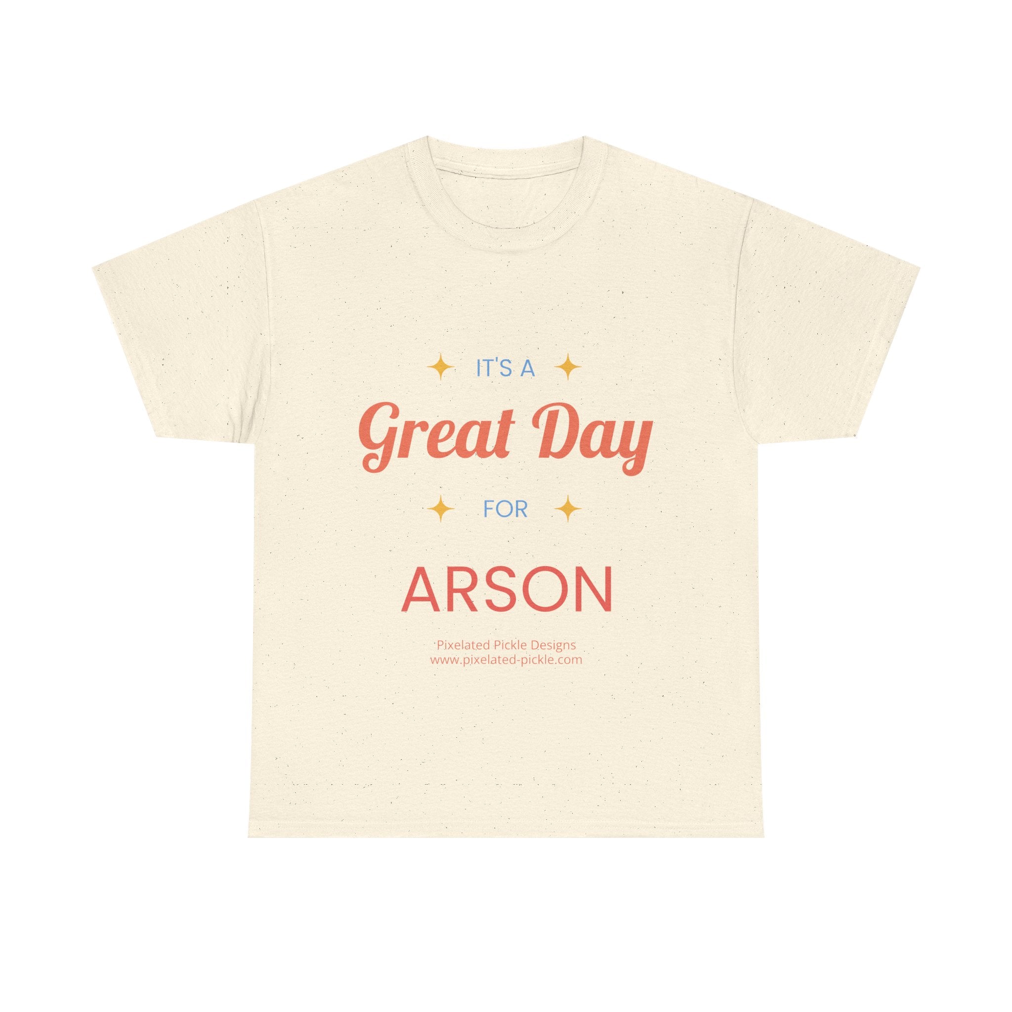 It's A Great Day For ARSON