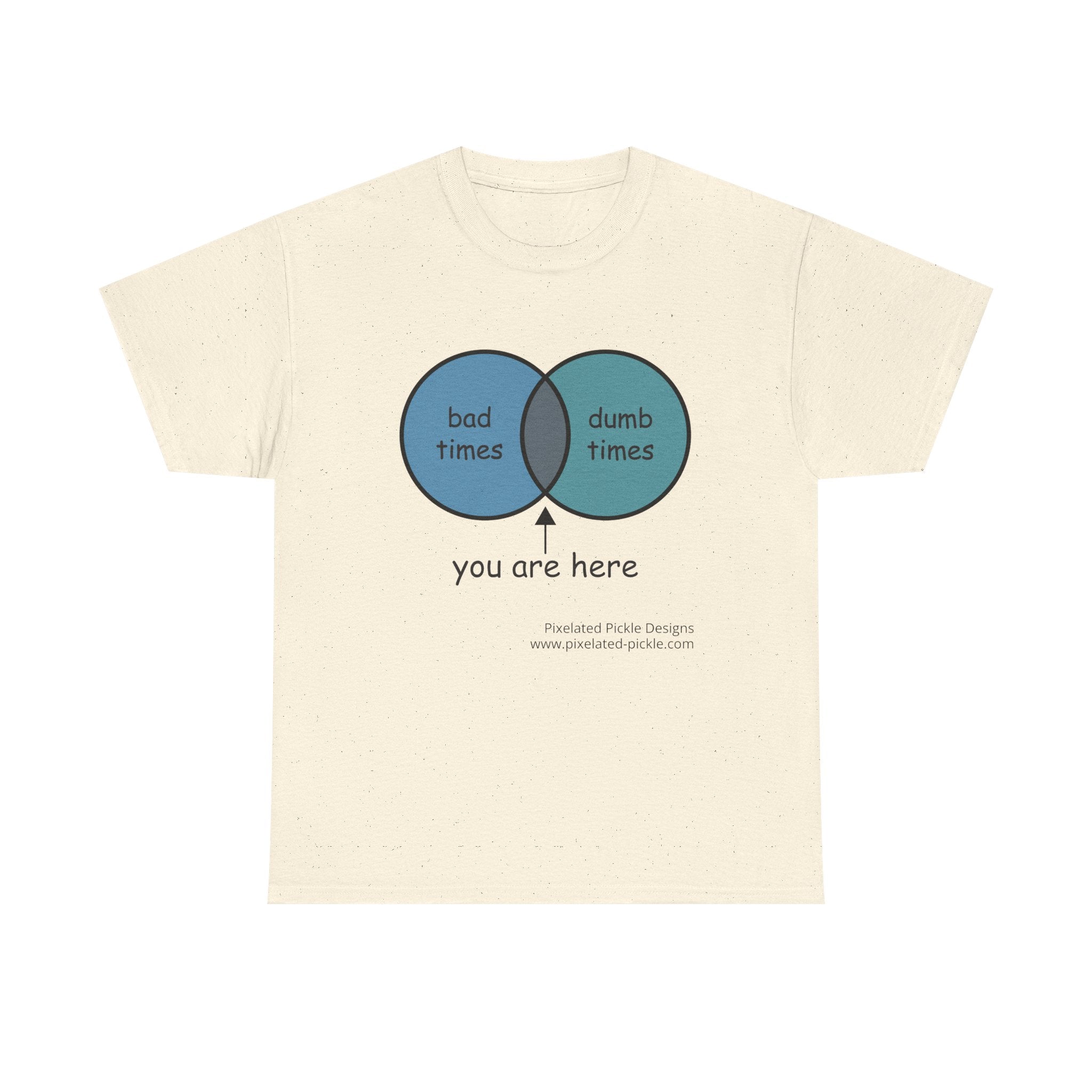 Bad Times Dumb Times Venn Diagram Tee