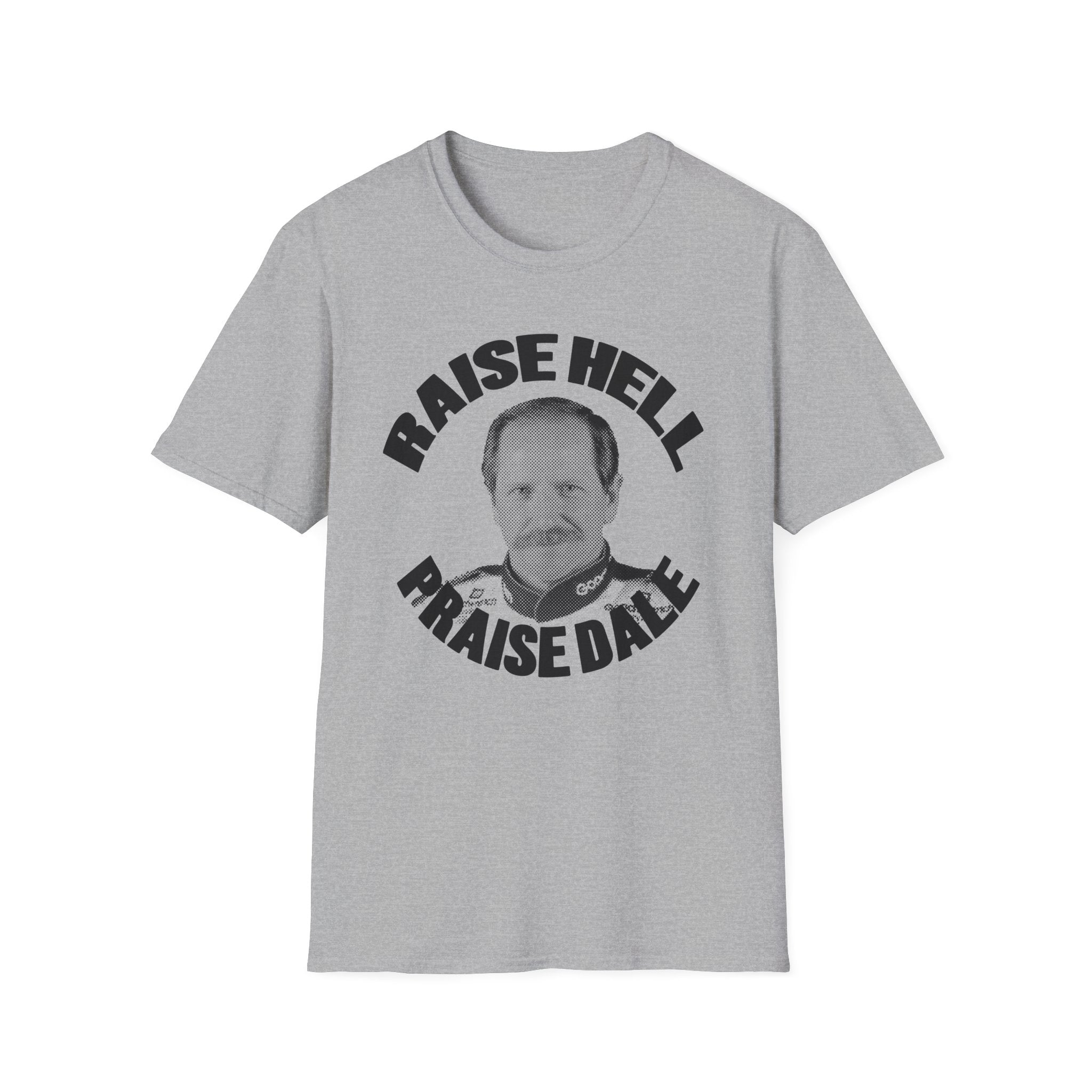 Raise Hell Praise Dale Tee