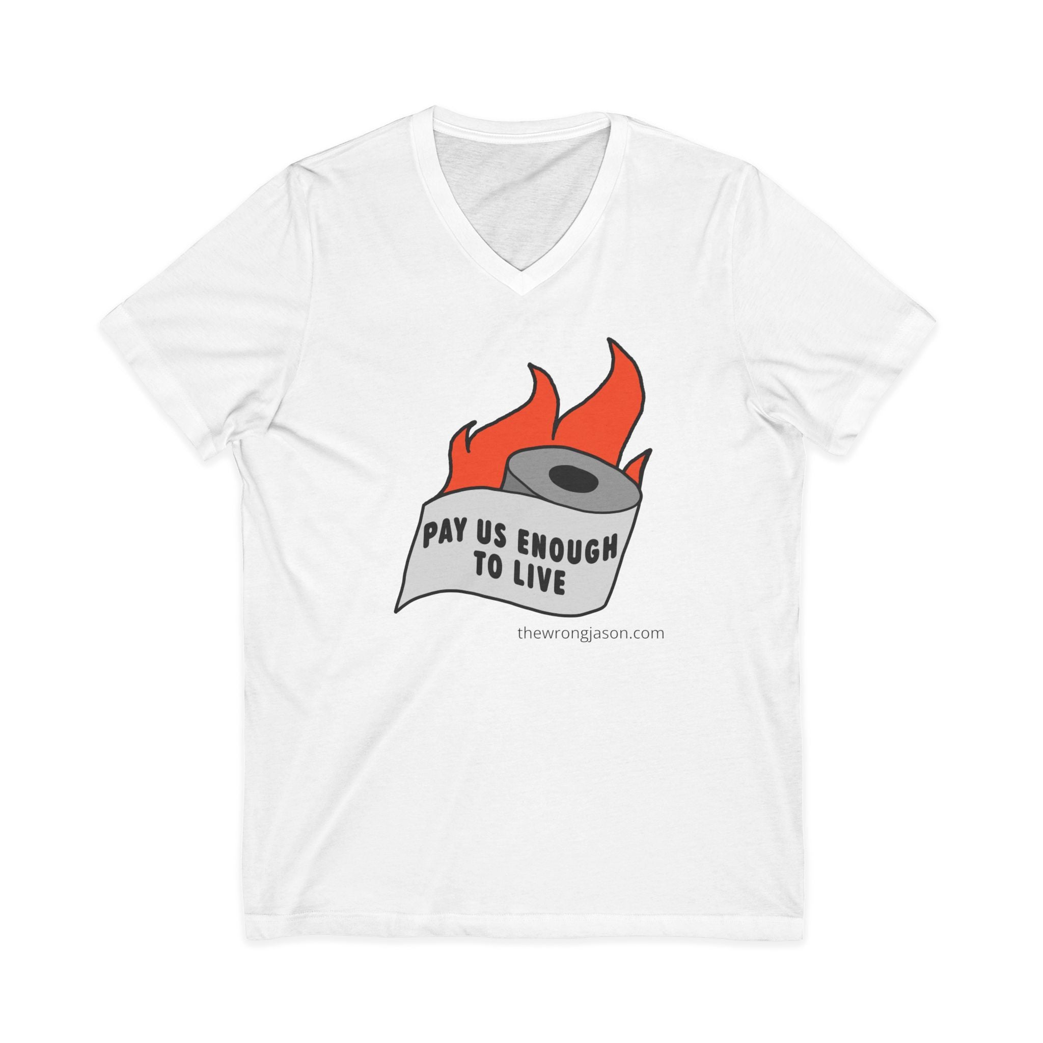 Pay Us Enough To Live V-Neck