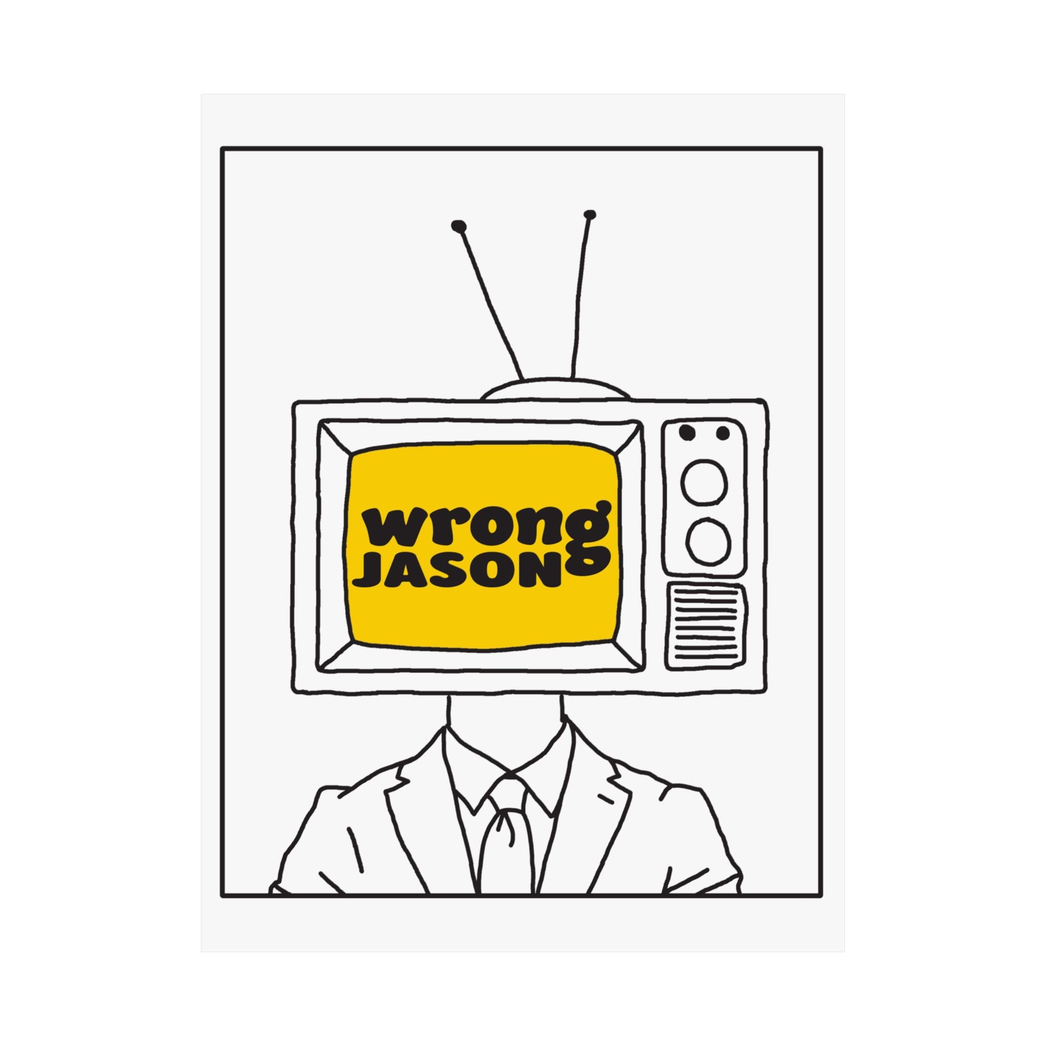 Wrong Jason TV Head Poster