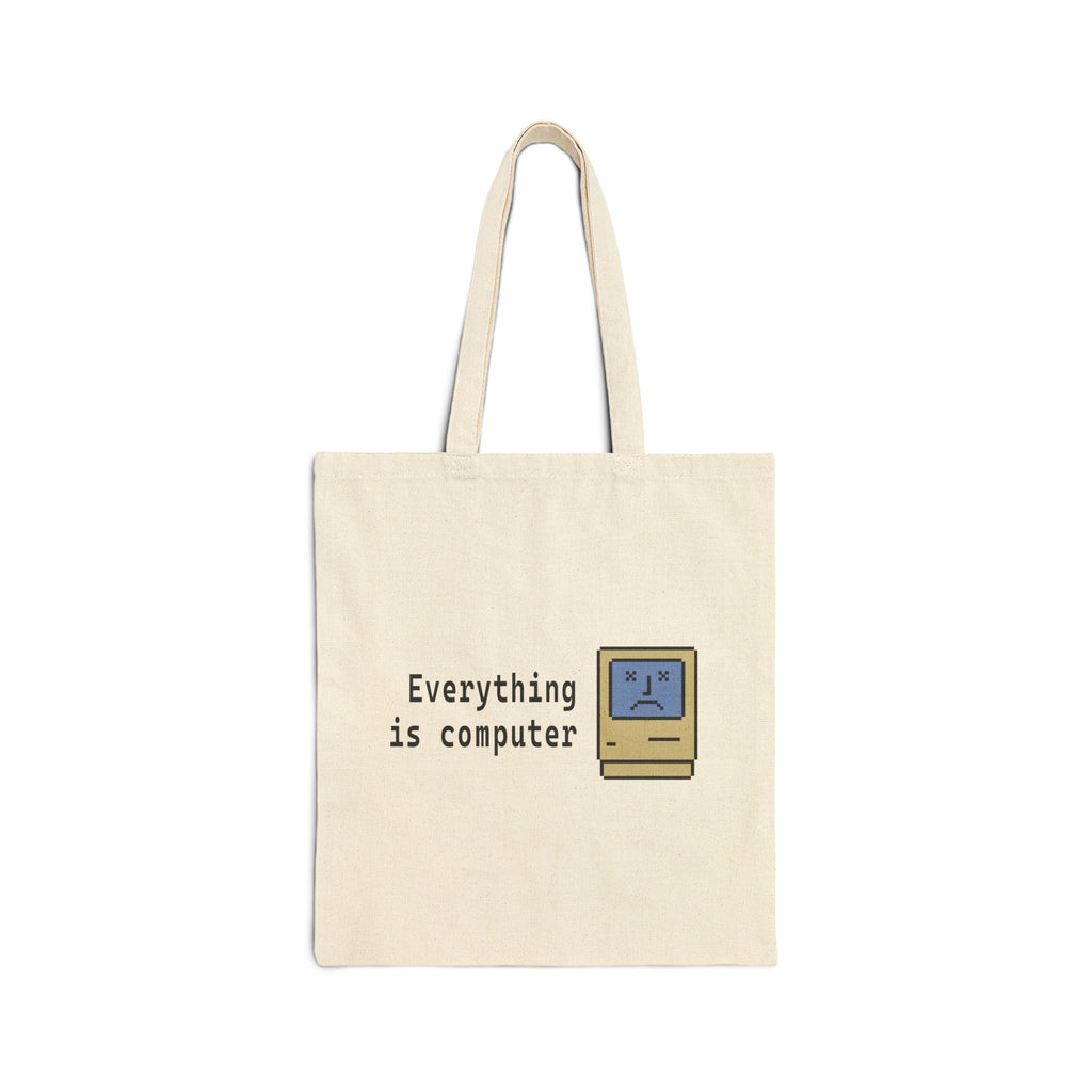 Everything Is Computer Tote Bag