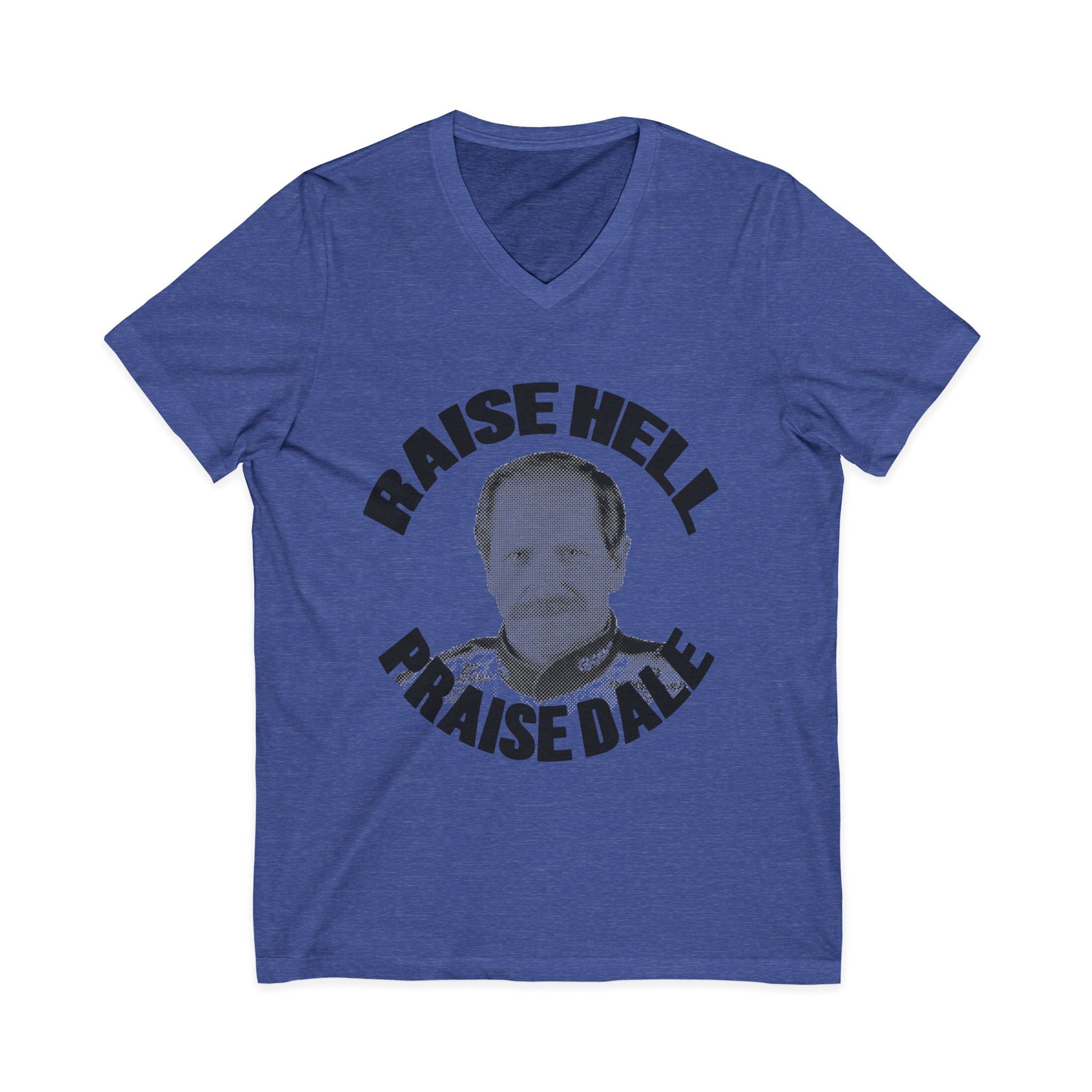 Raise Hell Praise Dale V-Neck Tee
