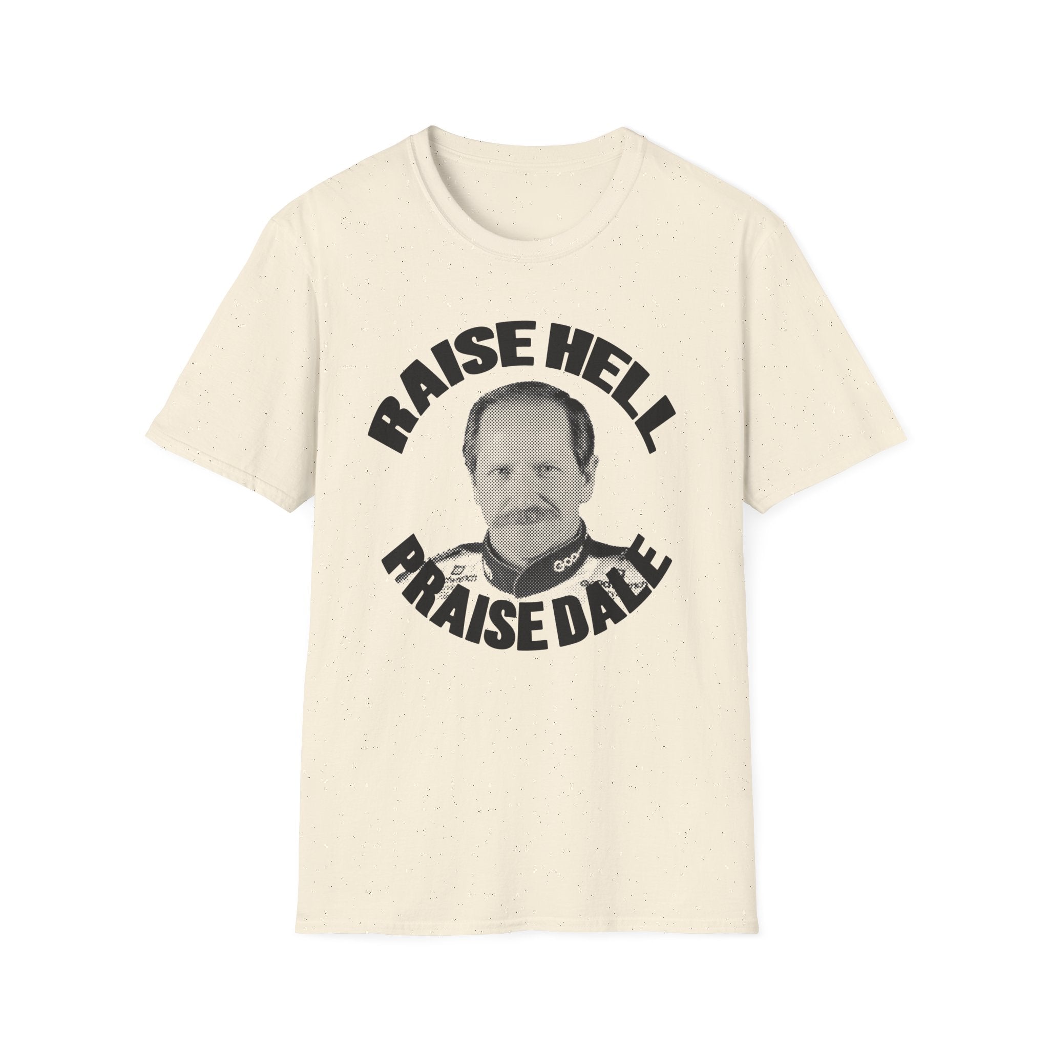 Raise Hell Praise Dale Tee