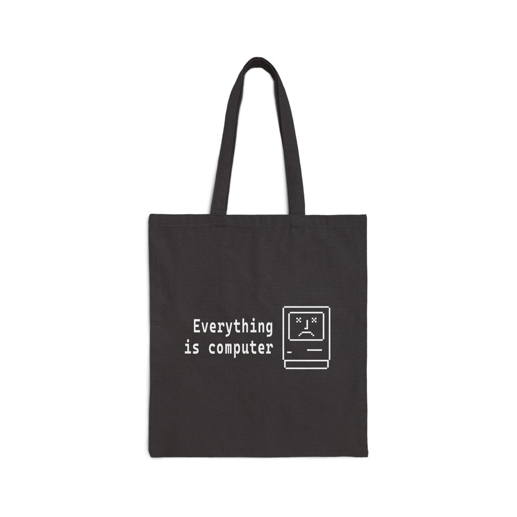Everything Is Computer Tote Bag