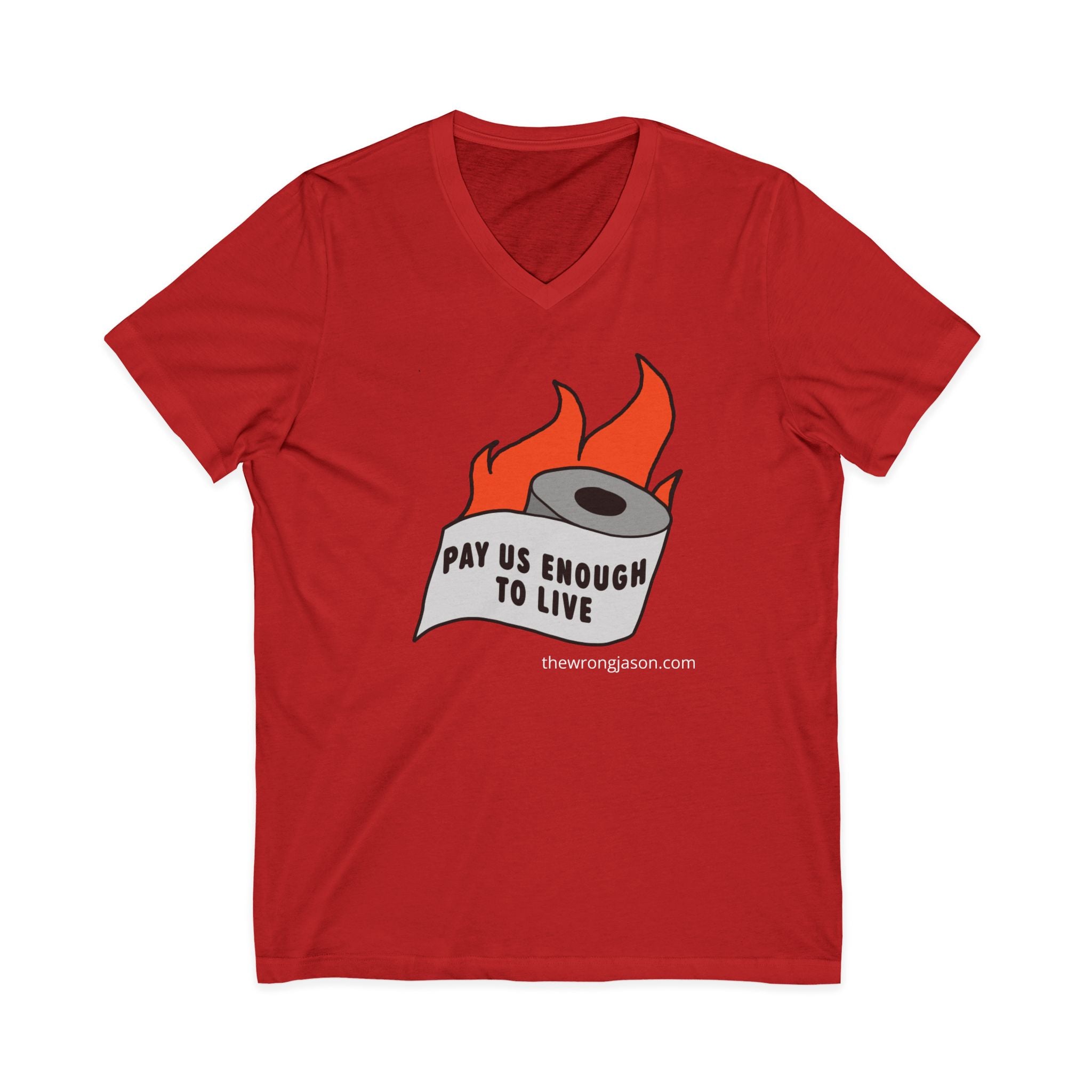 Pay Us Enough To Live V-Neck