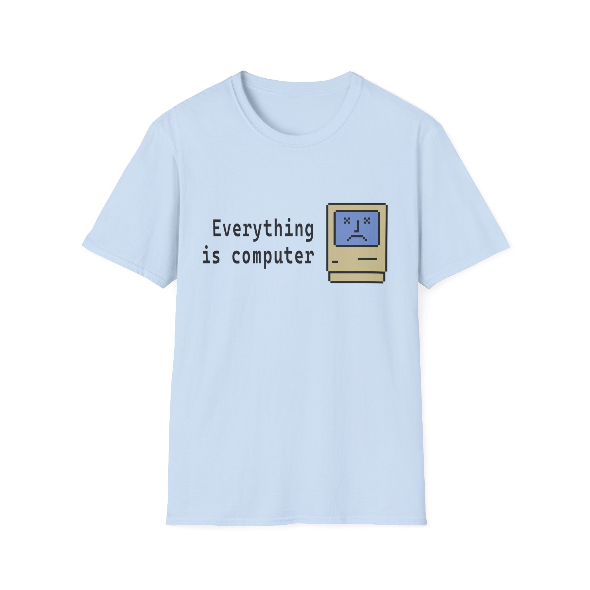 Everything Is Computer Tee
