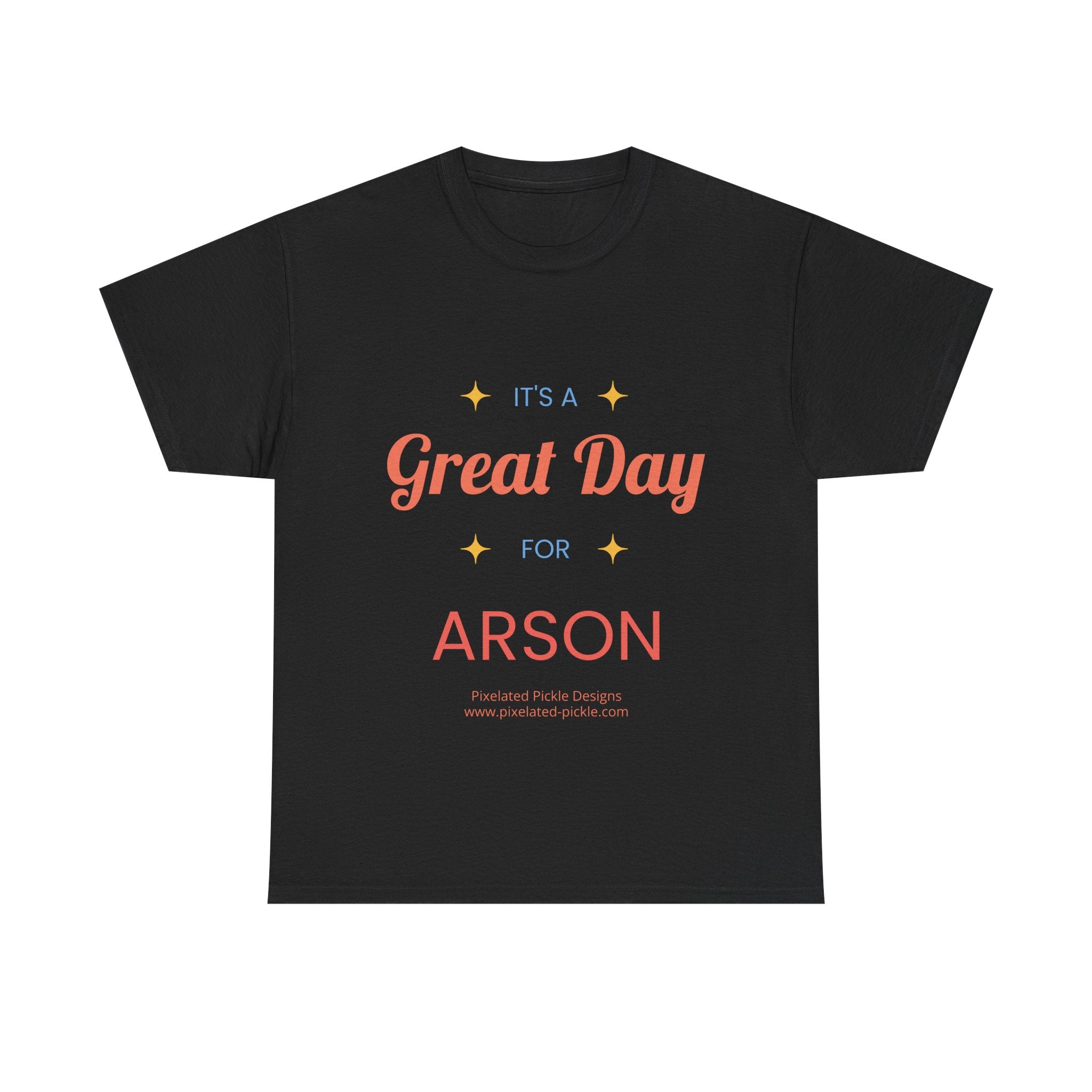 It's A Great Day For ARSON