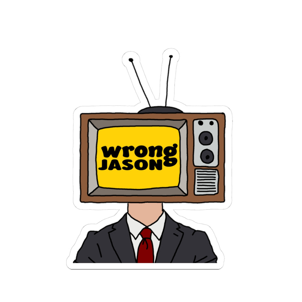Wrong Jason TV Head Kiss-Cut Sticker