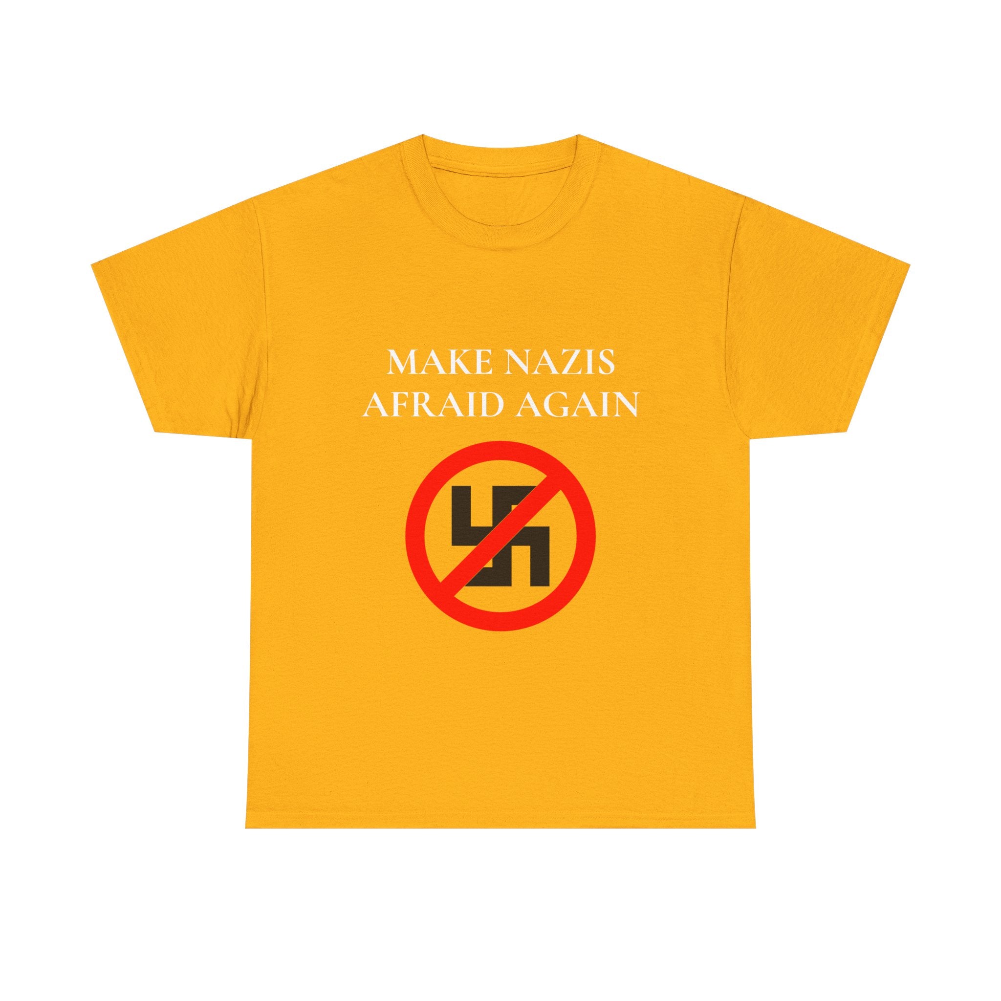 Yellow t-shirt with 'Make Nazis Afraid Again' text and anti-swastika symbol on a white background