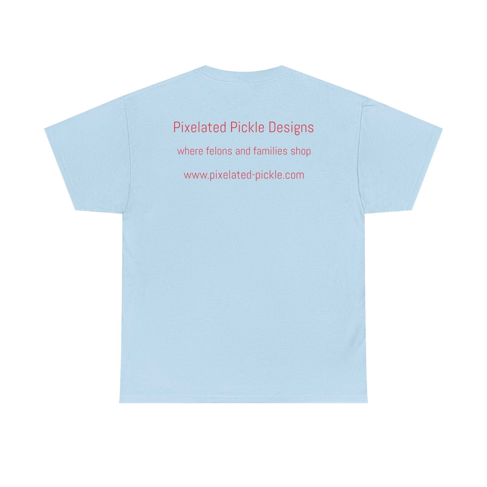 Light blue t-shirt with red text on a white background