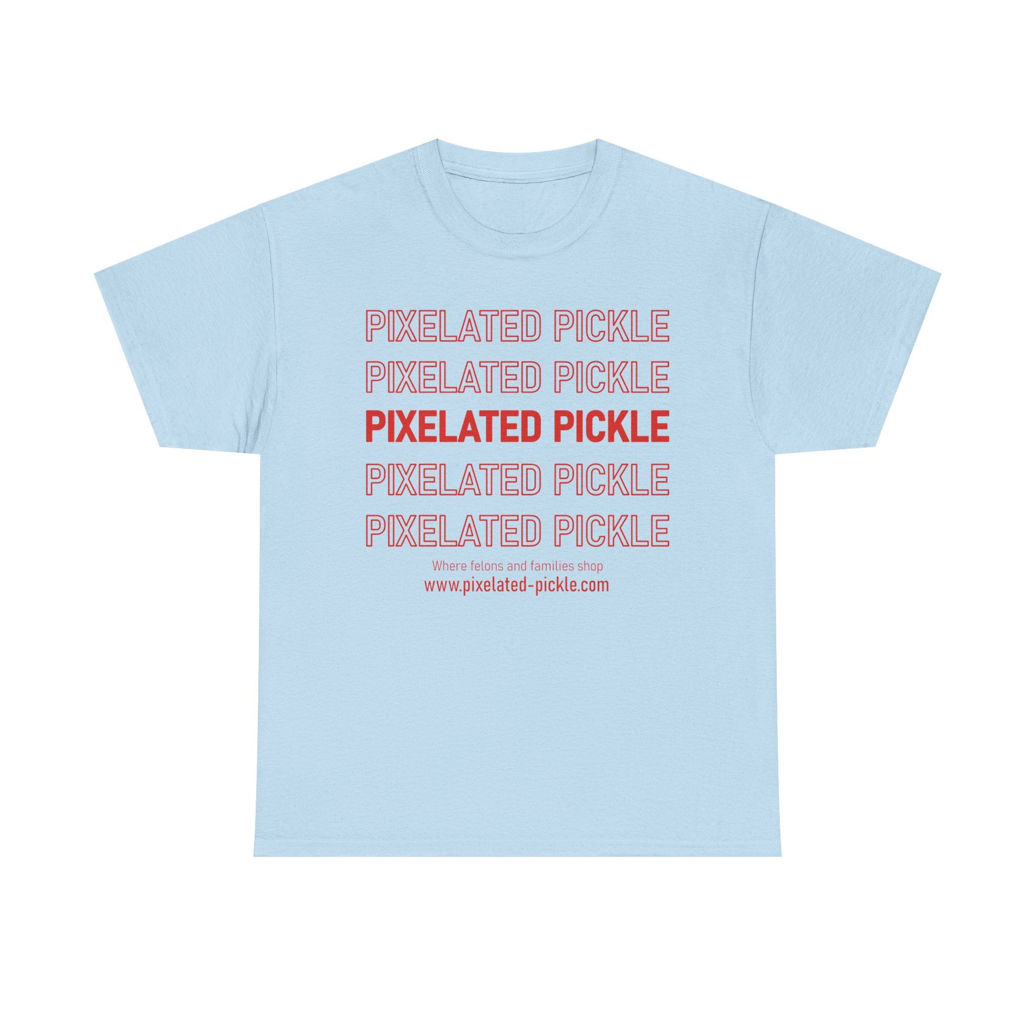 Light blue t-shirt with red text 'Pixelated Pickle' printed multiple times on a white background