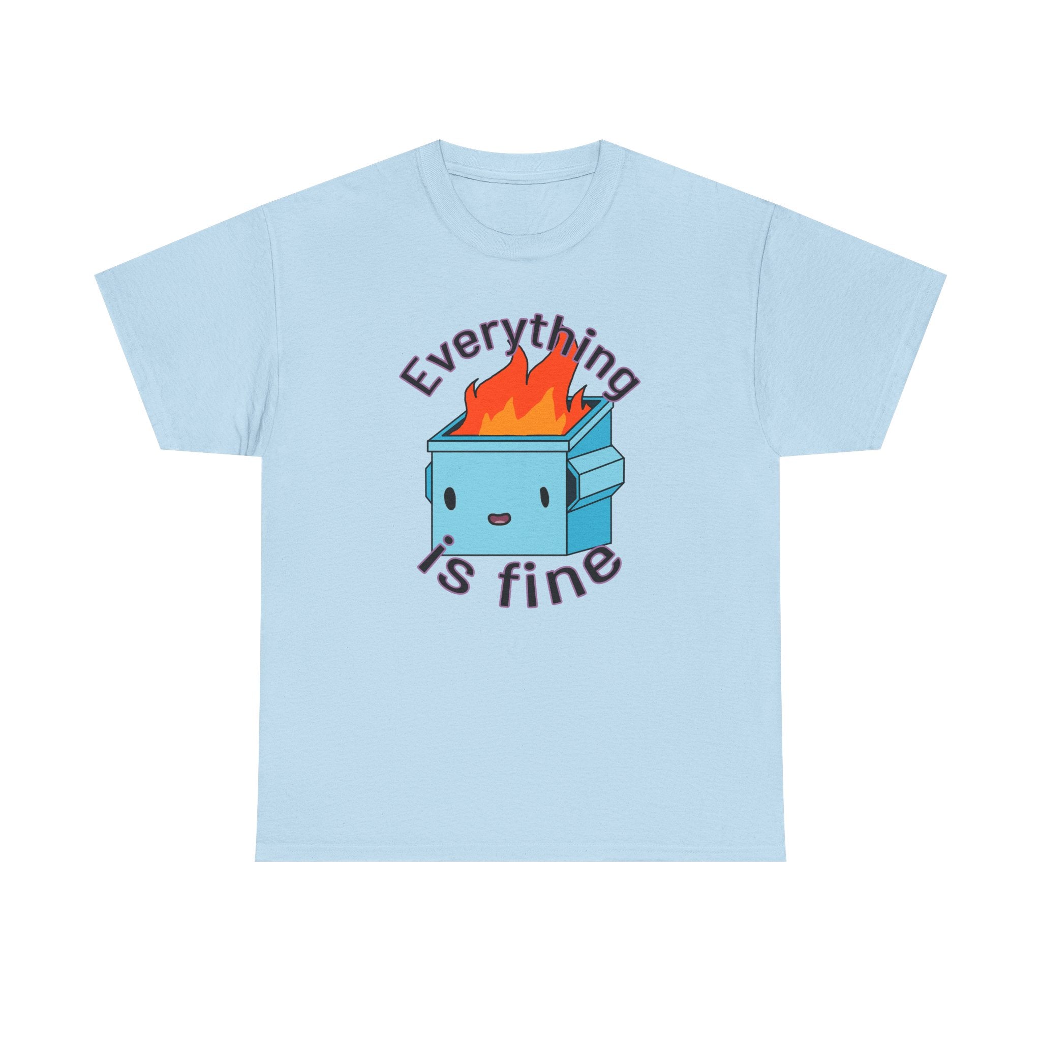 Light blue t-shirt with a graphic of a burning box and 'Everything is fine' text on a white background