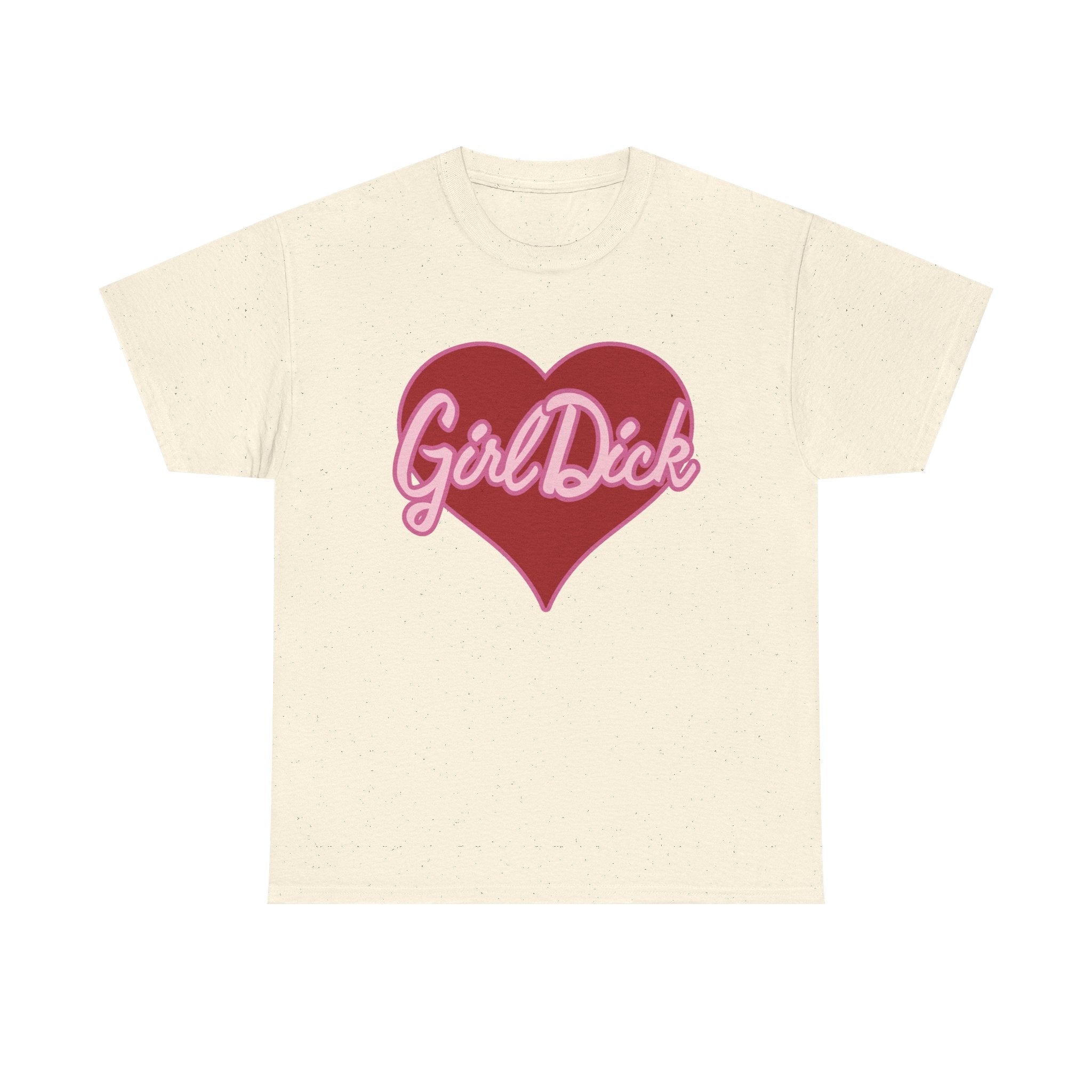Beige t-shirt with a red heart and 'Girl Dick' text on a white background